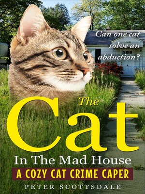 cover image of The Cat in the Mad House